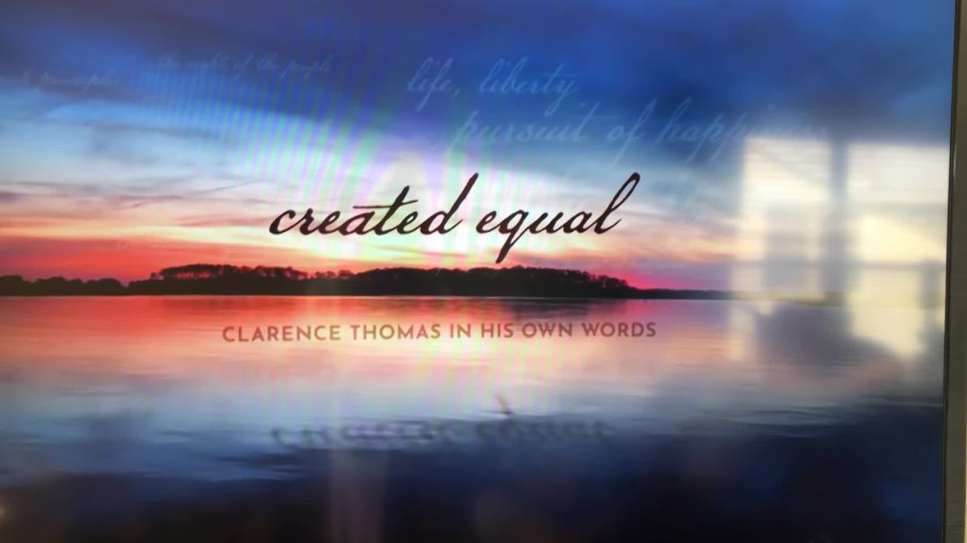 Created Equal; Clarence Thomas in His Own Words.  (clip #3)
