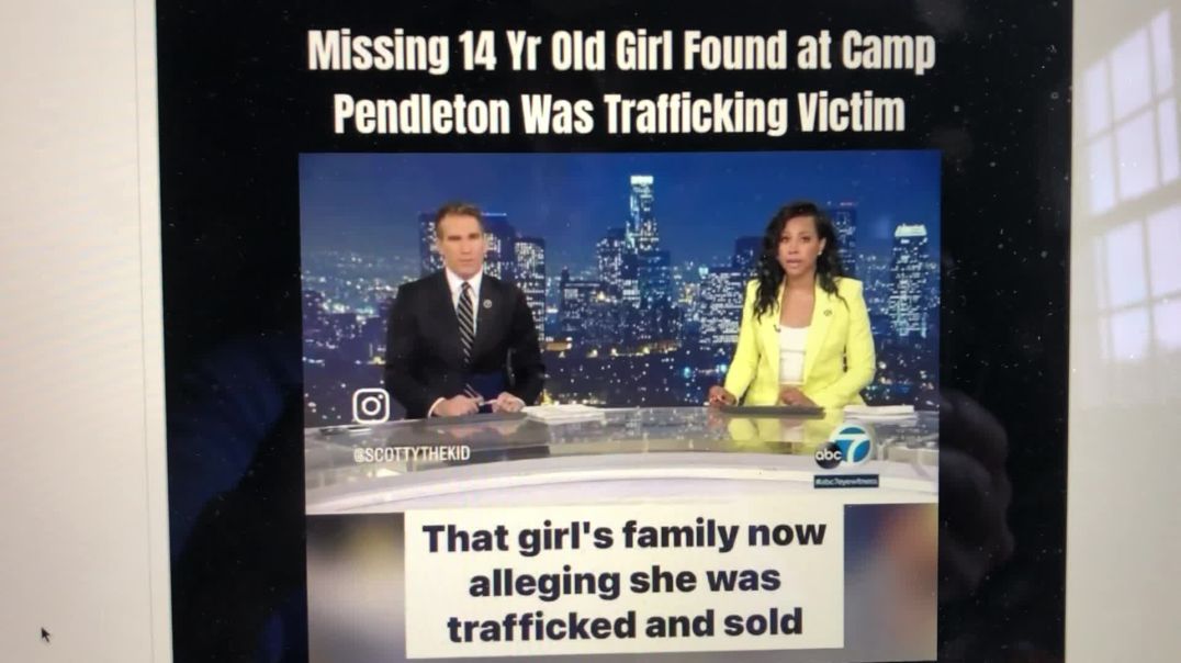 Missing 14 yr old Girl Found at Camp Pendleton Marine Base- Human Trafficking Case