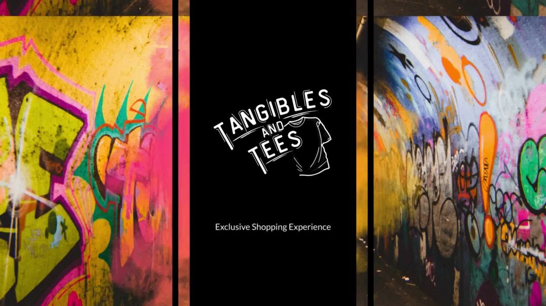 ~Tangibles and Tees ~